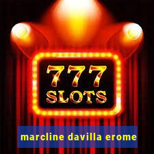 marcline davilla erome